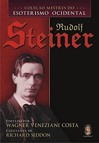 Ler Col Mestres Rudolf Steiner, do autor Richard Seddon