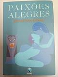 Ler Paixoes Alegres, do autor José Antônio de Souza
