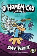 Ler O Homem-Cão: Latiu-22: 8, do autor Dav Pilkey