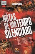 Ler Notas de um tempo silenciado, do autor Robson Vilalba