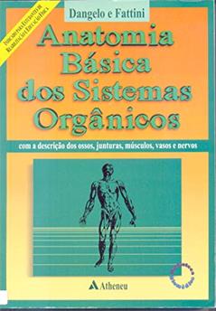 Anatomia Básica dos Sistemas Orgânicos, do autor José Geraldo Dangelo; Carlo Américo Fattini