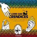 Ler O Livro das Crendices, do autor Silvinha Meirelles