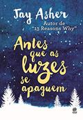 Ler Antes que as luzes se apaguem, do autor Jay Asher