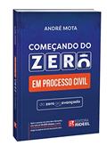 Ler Começando do Zero em Processo Civil - 1º Edição (2023), do autor André Mota Ler Começando do Zero em Processo Civil - 1º Edição (2023), do autor André Mota