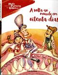 Ler Minha Biblioteca-A Volta ao Mundo em Oitenta Dias, do autor Vários Autores Ler Minha Biblioteca-A Volta ao Mundo em Oitenta Dias, do autor Vários Autores