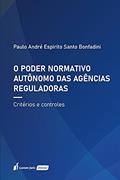 Ler Poder Normativo Autônomo das Agêncis Reguladoras - 2021, do autor Paulo André Espirito Santo Bonfadini