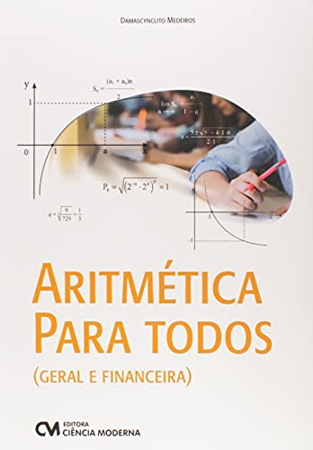 Ler Aritmetica Para Todos - Geral E Financeira, do autor Damascynclito Medeiros