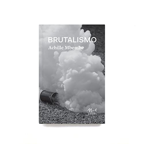 Ler Brutalismo, do autor Achille Mbembe Ler Brutalismo, do autor Achille Mbembe
