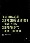 Ler Securitização de Créditos Vencidos e Pendentes de Pagamento e Risco Judicial, do autor Pamela Romeu Roque