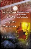 Ler Testículos Habet, Et Bene Pendentes. A Verdadeira Historia da Humanidade e Suas Possibilidades, do autor Rosa de Souza