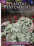 Ler Coleção Plantas Perfumadas - 1 Flores e Folhagens, do autor Editora Europa Ler Coleção Plantas Perfumadas - 1 Flores e Folhagens, do autor Editora Europa