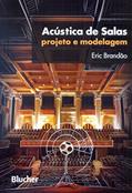 Ler Acústica de Salas: Projeto e Modelagem, do autor Eric Brandão Ler Acústica de Salas: Projeto e Modelagem, do autor Eric Brandão