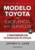Ler O Modelo Toyota de Excelência em Serviços: A Transformação Lean em Organizações de Serviço, do autor Jeffrey K. Liker; Karyn Ross Ler O Modelo Toyota de Excelência em Serviços: A Transformação Lean em Organizações de Serviço, do autor Jeffrey K. Liker; Karyn Ross