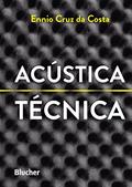 Ler Acústica Técnica, do autor Ennio Cruz da Costa Ler Acústica Técnica, do autor Ennio Cruz da Costa