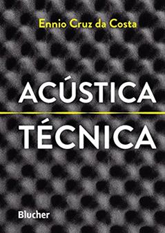 Acústica Técnica, do autor Ennio Cruz da Costa