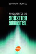 Ler Fundamentos de acústica ambiental, do autor Eduardo Murgel