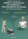 Ler Gestão dos serviços limpeza e desinfecção de superfícies processamento de roupas em serviços de saúde, do autor Torres; Covas Ler Gestão dos serviços limpeza e desinfecção de superfícies processamento de roupas em serviços de saúde, do autor Torres; Covas