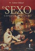 Ler O Sexo Conduz o Mundo, do autor Colette Chiland