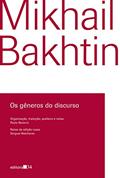 Ler Os gêneros do discurso, do autor Mikhail Bakhtin Ler Os gêneros do discurso, do autor Mikhail Bakhtin