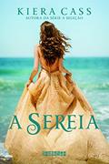 Ler A sereia, do autor Kiera Cass