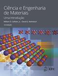 Ler Ciência e Engenharia de Materiais - Uma Introdução, do autor William D. CALLISTER Jr.; David G. RETHWISCH