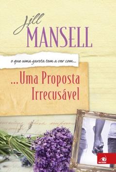 Proposta Irrecusável, Uma, do autor Jill Mansell