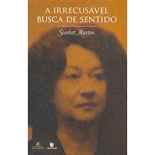 Ler A Irrecusável Busca de Sentido, do autor Scarlett Marton