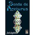 Ler Sonda de Arcturus, do autor José Argüelles