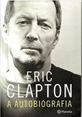 Ler Eric Clapton, do autor Eric Clapton Ler Eric Clapton, do autor Eric Clapton