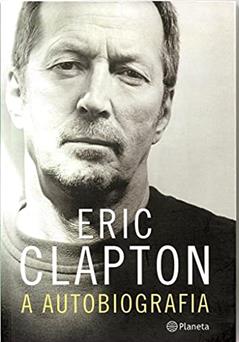 Eric Clapton, do autor Eric Clapton