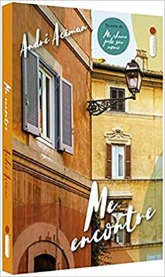 Me Encontre, do autor André Aciman