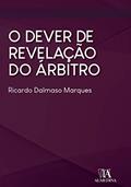Ler O Dever de Revelação do árbitro, do autor Ricardo Dalmaso Marques