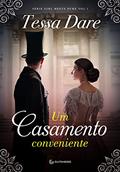 Ler Um casamento conveniente: 1, do autor Tessa Dare Ler Um casamento conveniente: 1, do autor Tessa Dare