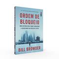 Ler Ordem de bloqueio: Uma história real sobre corrupção e assassinato na Rússia de Putin, do autor Bill Browder Ler Ordem de bloqueio: Uma história real sobre corrupção e assassinato na Rússia de Putin, do autor Bill Browder