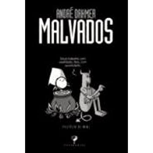 Ler Malvados, do autor Andre Dahmer