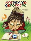 Ler Frederico Godofredo, do autor Liana Leão Ler Frederico Godofredo, do autor Liana Leão