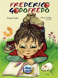 Frederico Godofredo, do autor Liana Leão