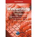 Ler Webwriting - Redação & Informação para a Web, do autor Bruno Rodrigues