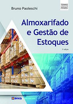 Almoxarifado e gestão de estoques, do autor Bruno Paoleschi