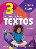 Ler Interpretação de texto - 3º ano, do autor William Roberto Cereja; Ciley Cleto Ler Interpretação de texto - 3º ano, do autor William Roberto Cereja; Ciley Cleto