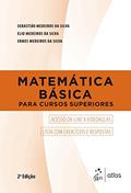 Ler Matemática Básica para Cursos Superiores, do autor Sebastião Medeiros da Silva; Elio Medeiros da Silva; Ermes Medeiros da Silva