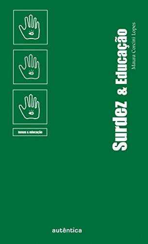 Ler Surdez & Educação, do autor Maura Corcini Lopes