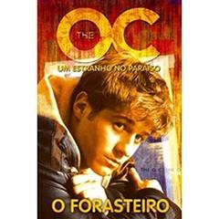 The OC. O Forasteiro, do autor Corin Martin
