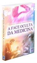 Ler A Face Oculta da Medicina, do autor Paulo Cesar Fructuoso