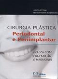Ler Cirurgia Plástica Periodontal e Periimplantar: Beleza com Proporção e Harmonia, do autor Judith Ottoni; Letícia Fardin Magalhães