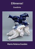 Ler Efemeros!, do autor Maria Helena Guedes