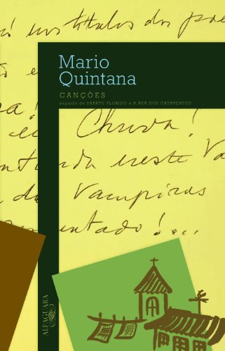 Ler Canções seguido de sapato florido e a rua dos cata-ventos, do autor Mario Quintana