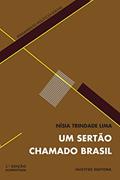Ler Um sertão chamado Brasil, do autor Nisia Trindade Lima Ler Um sertão chamado Brasil, do autor Nisia Trindade Lima