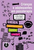 Ler Crianças e Adolescentes em Psicoterapia: A Abordagem Psicanalítica, do autor Maria da Graça Kern Castro; Anie Stürmer
