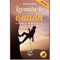 Ler Levanta-Te e Anda. O Desafio de Chegar Até o Fim, do autor Emanuel Stênio